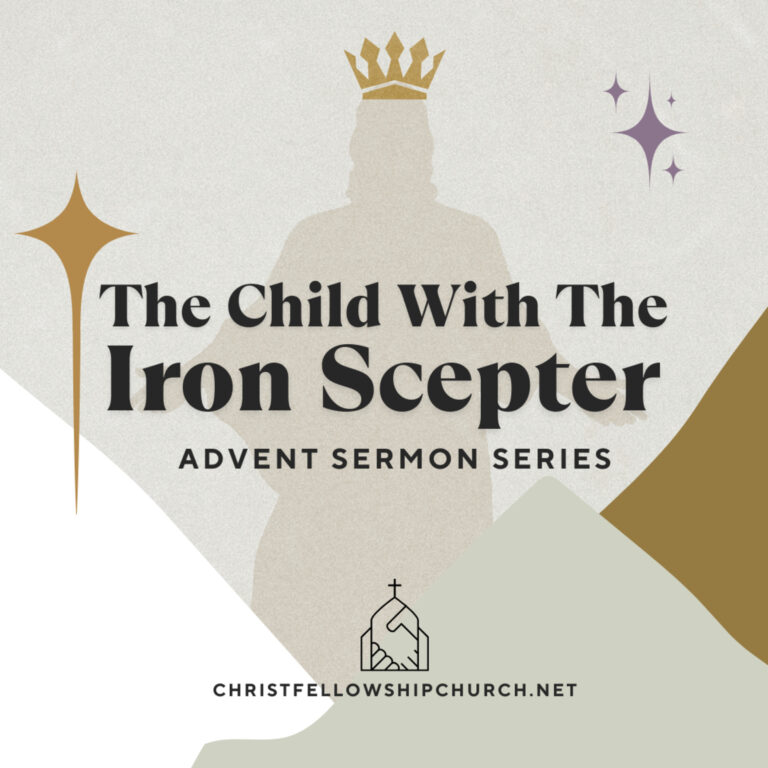 The Child With The Iron Scepter | To Defeat Sin – Matthew 1:20-23